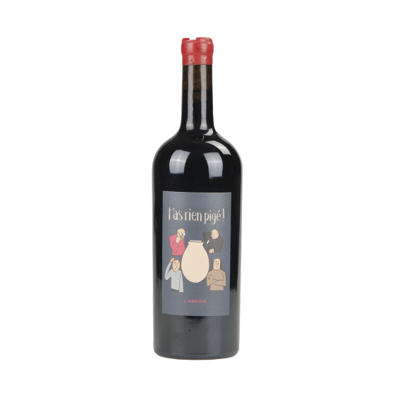L'Ambitio "T'as rien pigé" Rouge 2017