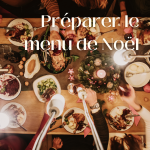 Recettes festives et vins : préparer le menu idéal pour Noël